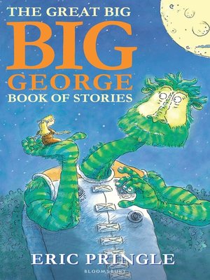 cover image of The Great Big Big George Book of Stories